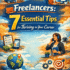 Freelancers: 7 Essential Tips for Thriving in Your Career